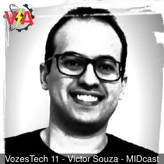VozesTech 11 - Victor Souza